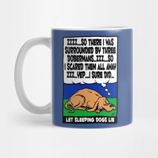 Let Sleeping Dogs Lie Mug